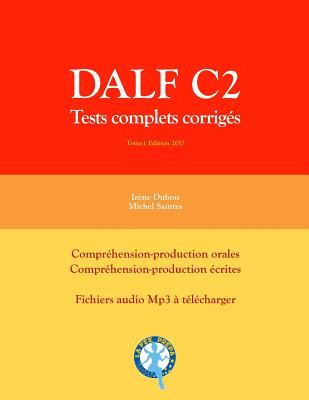 Libro Dalf C2: Tests Complets Corrigã©s - Saintes, Michel