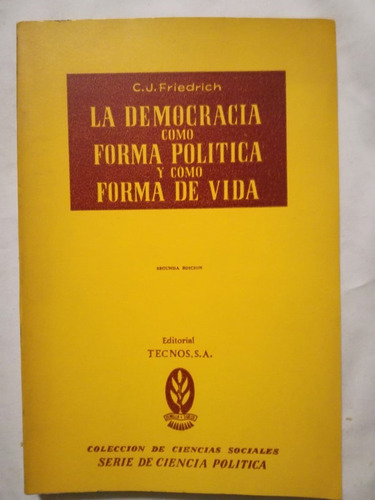 Democracia Forma Política Y Forma De Vida / Friedrich