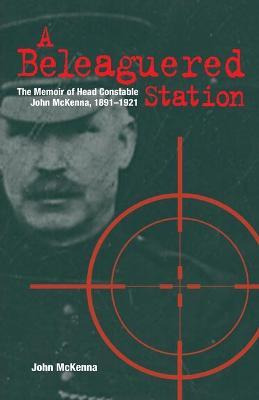 Libro A Beleaguered Station : The Memoir Of Head Constabl...