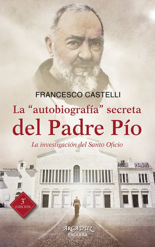 Gran Libro La  Autobiografía  Secreta Del Padre Pío