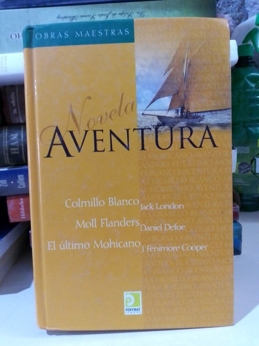 Novela Aventura Colmillo Blanco Moll Flanders El Ultimo Moh