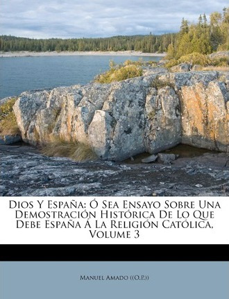 Libro Dios Y Espa A : Sea Ensayo Sobre Una Demostraci N H...