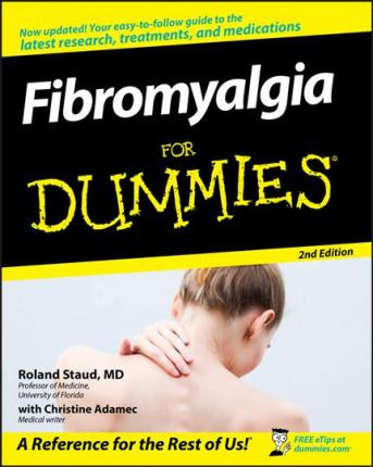 Fibromyalgia For Dummies - Roland Staud