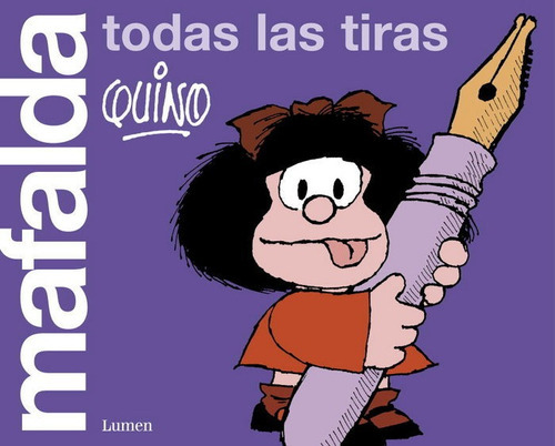 Mafalda. Todas Las Tiras (ediciãâ³n Limitada), De Quino. Editorial Lumen, Tapa Blanda En Español