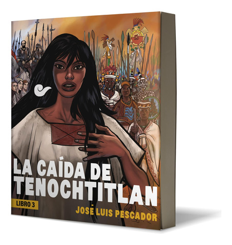 Libro: La Caída De Tenochtitlan The Fall Of Tenochtitlan (la