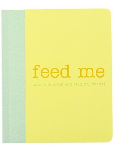 Loralin Design Nursing And Feeding Journal, Feed Me