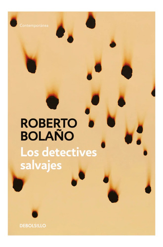 Los Detectives Salvajes / Roberto Bolaño