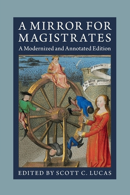 Libro A Mirror For Magistrates: A Modernized And Annotate...