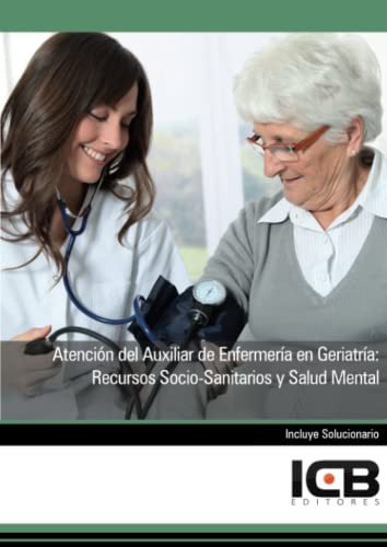 Libro Atención Del Auxiliar De Enfermería En Geriatría : Rec