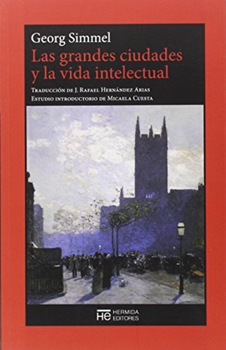 Grandes Ciudades Y La Vida Intelectual,las  - Georg Simmel