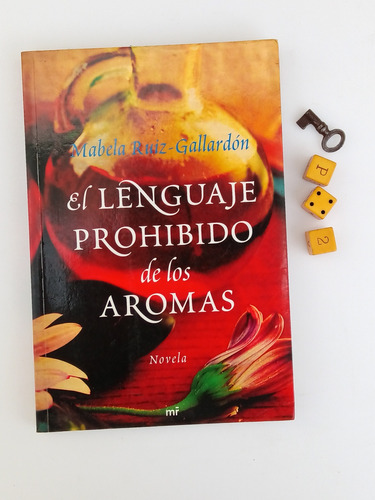 El Lenguaje Prohibido De Los Aromas Mabela Ruiz Gallardon 