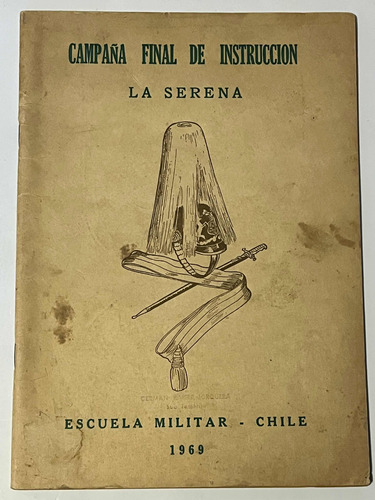 Revista Campaña Final De Instrucción Escuela Militar 1969