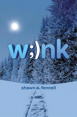 Wink, De Shawn E Fennell. Editorial Clam Shack Media Llc, Tapa Blanda En Inglés