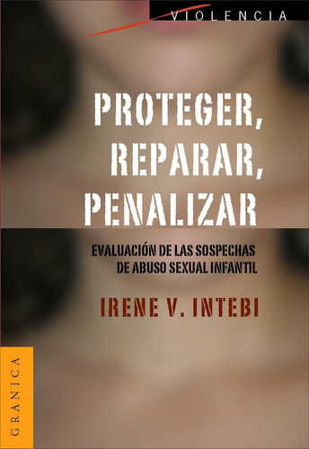 Libro Proteger , Reparar, Penalizar