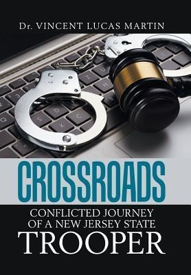 Libro Crossroads : Conflicted Journey Of A New Jersey Sta...