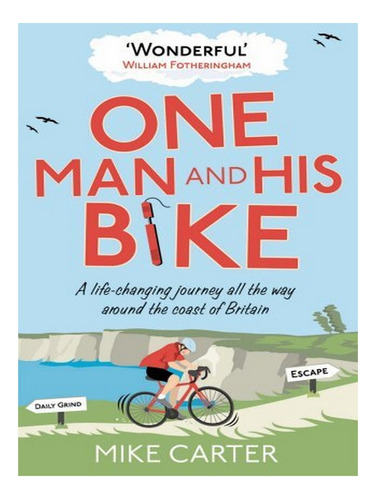 One Man And His Bike - Mike Carter. Eb17