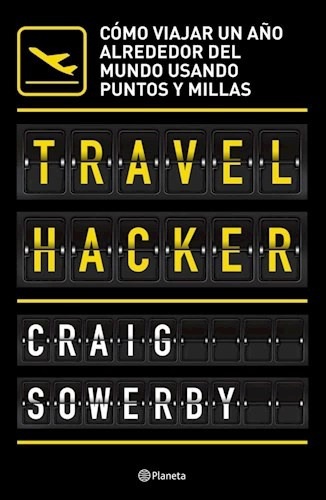 Travel Hacker - Sowerby, Craig