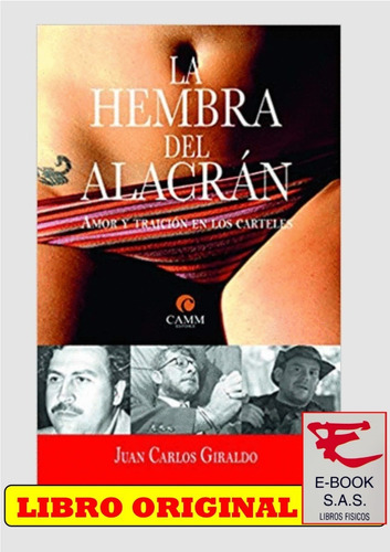 La Hembra Del Alacrán/ Juan Carlos Giraldo( Solo Originales)