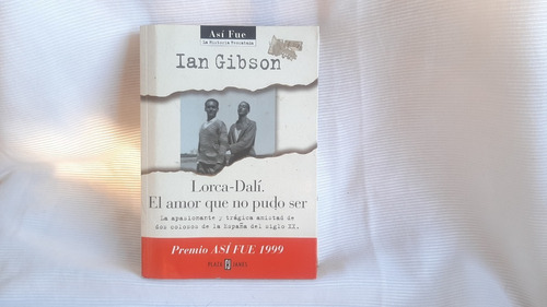 Lorca Dali El Amor Que No Pudo Ser Ian Gibson Plaza Janes