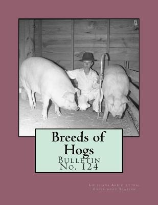 Libro Breeds Of Hogs : Bulletin No. 124 - Louisiana Agric...