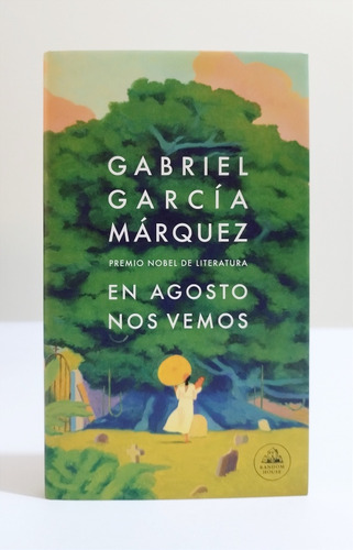 Gabriel García Márquez - En Agosto Nos Vemos /original Nuevo