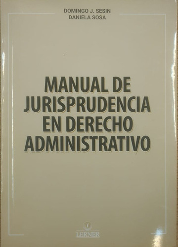 Manual De Jurisprudencia En Derecho Administrativo - Sesin