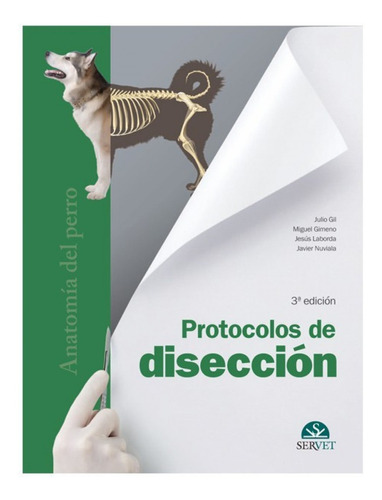 Protocolos De Disección:anatomía Del Perro