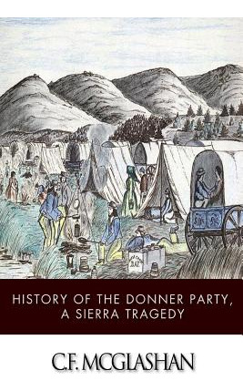 Libro History Of The Donner Party, A Tragedy Of The Sierr...