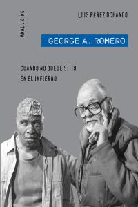 George A Romero Cuando No Quede Sitio En El Infierno - Perez