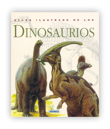 Atlas Ilustrado De Los Dinosaurios