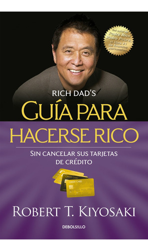 Guia Para Hacerse Rico Sin Cancelar Sus - Kiyosaki Robert