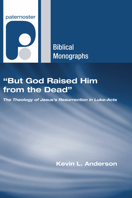 Libro But God Raised Him From The Dead - Anderson, Kevin L.
