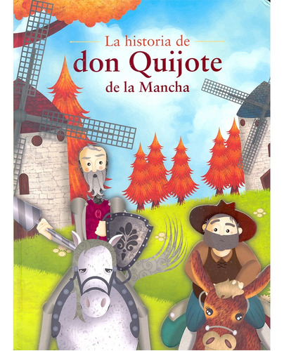 La Historia De Don Quijote De La Mancha