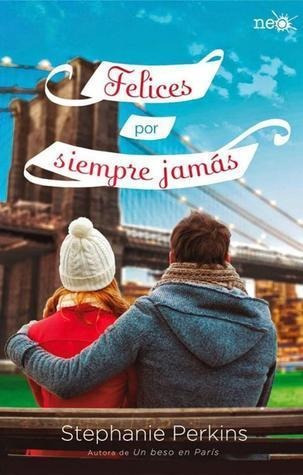 Felices Por Siempre Jamas - Steaphanie Perkins - Neo