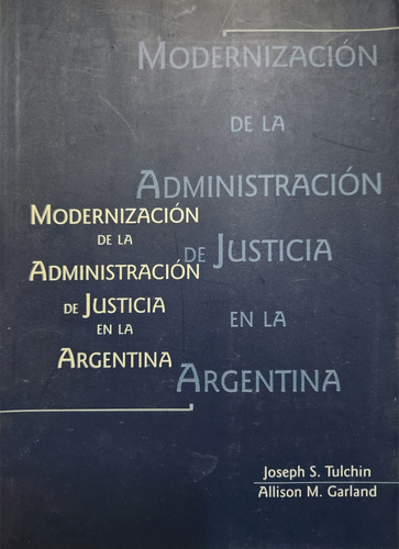 Modernización De La Administración De Justicia En La Arg