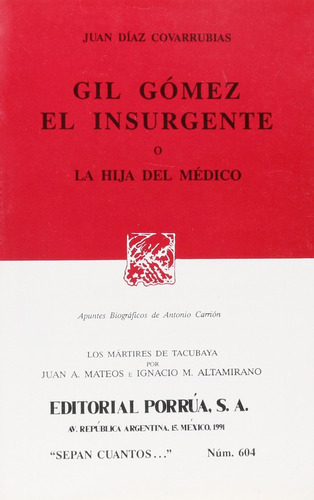 Gil Gomez El Insurgente (604) - Diaz Covarrubias, Juan