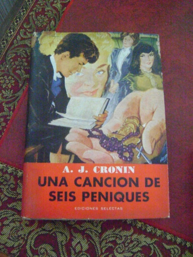 Libro Una Cancion De Seis Peniques De A.cronin Ed Selectas 1
