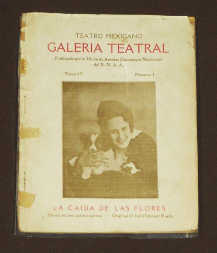 Galería Teatral Caída De Las Flores 1923 Julio Jiménez Rueda