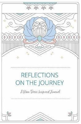 Libro Reflections On The Journey : A Ram Dass Inspired Jo...