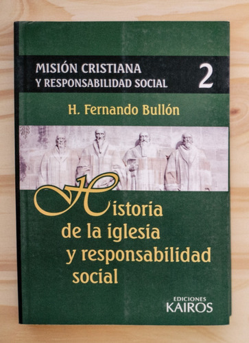 Misión Cristiana Y Resp Social 2: Historia De La Iglesia