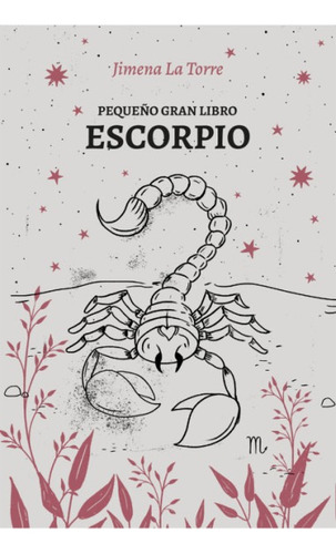 * Pequeño Gran Libro : Escorpio * Jimena La Torre