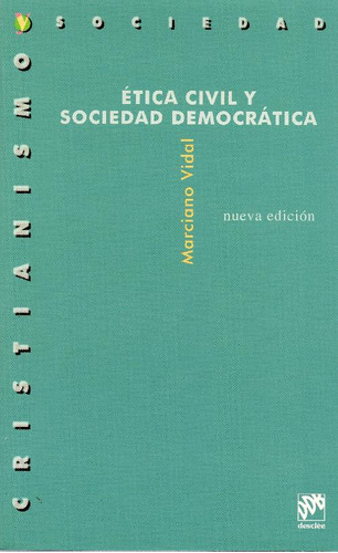 Libro Ética Civil Y Sociedad Democrática De Marciano Vidal G