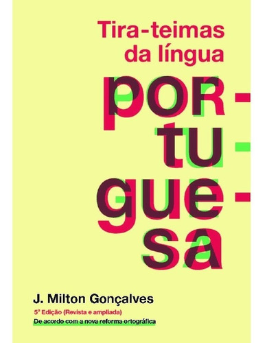 Tira Teimas Da Língua Portuguesa: Tira Teimas Da Língua Portuguesa, De Gonçalves, J. Milton. Editora Gryphus, Capa Mole, Edição 5 Em Português