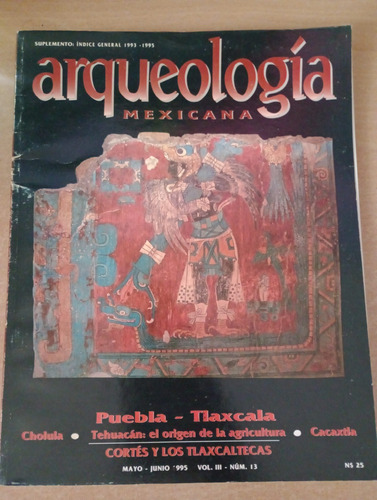 Arqueología Mexicana. #13. (puebla - Tlaxcala)