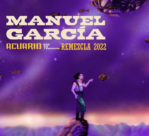 Manuel Garcia  Acuario 10 Años Remezcla Vinilo
