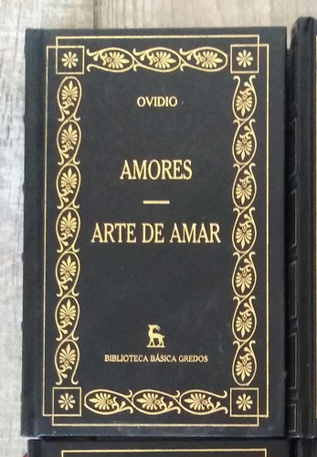 Amores -arte De Amar- Ovidio Ed. Gredos
