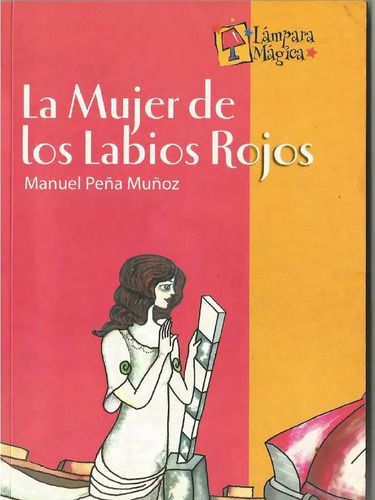 La Mujer De Los Labios Rojos - Colección Lámpara Mágica