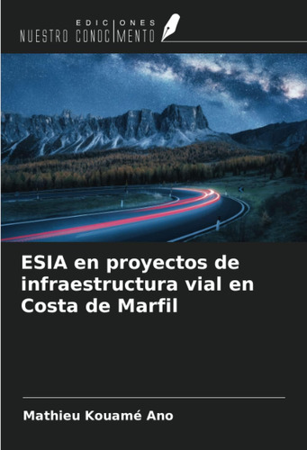 Libro: Esia En Proyectos De Infraestructura Vial En Costa De