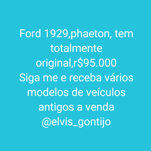 Ford Phaeton 29 Fordinho 29