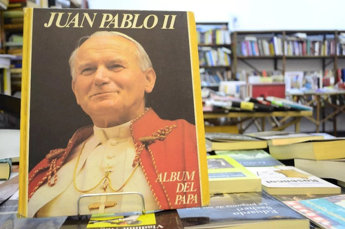 Juan Pablo 2. Album Del Papa.